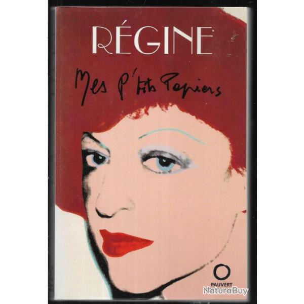 r�gine , mes p'tits papiers , autobiographie