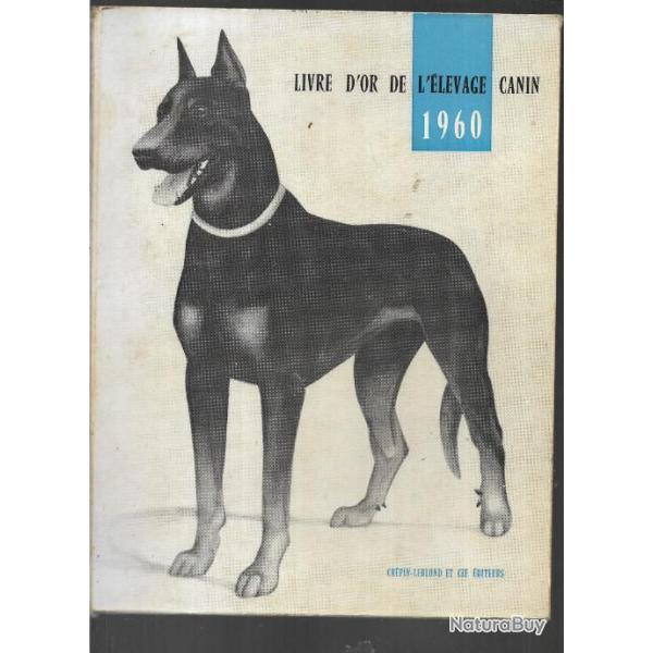 le livre d'or de l'�levage canin 1960 cr�pin leblond suppl�ment � la vie canine n�85 de janvier 1960