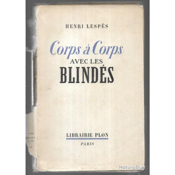 corps � corps avec les blind�s carnet de route de la sarre � la somme d'henri lesp�s 1939-1940