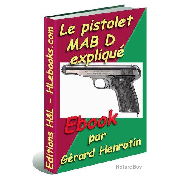 Le pistolet MAD D expliqu� - ebook
