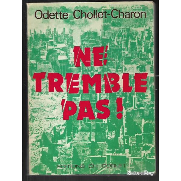 Ne tremble pas ! - Chollet-Charon, Odette. , normandie , caen