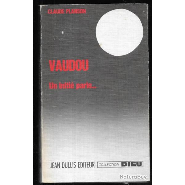 vaudou , un initi� parle ...claude planson