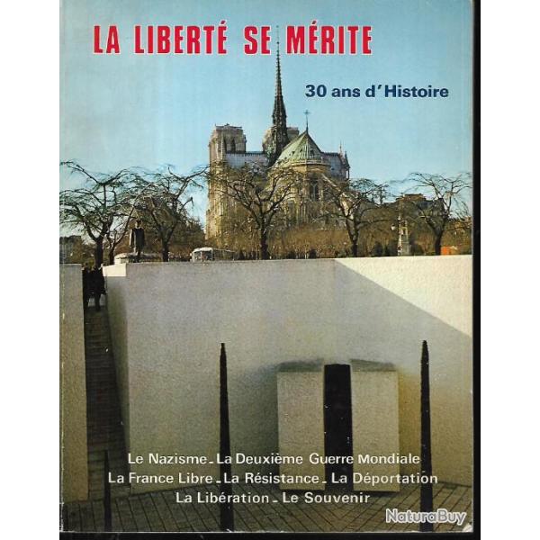 la libert� se m�rite 30 ans d'histoire crypte nationale de la d�portation