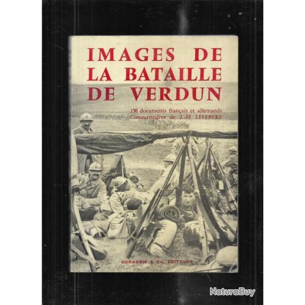 images de la bataille de verdun j.h lefebvre 150 documents fran�ais et allemands