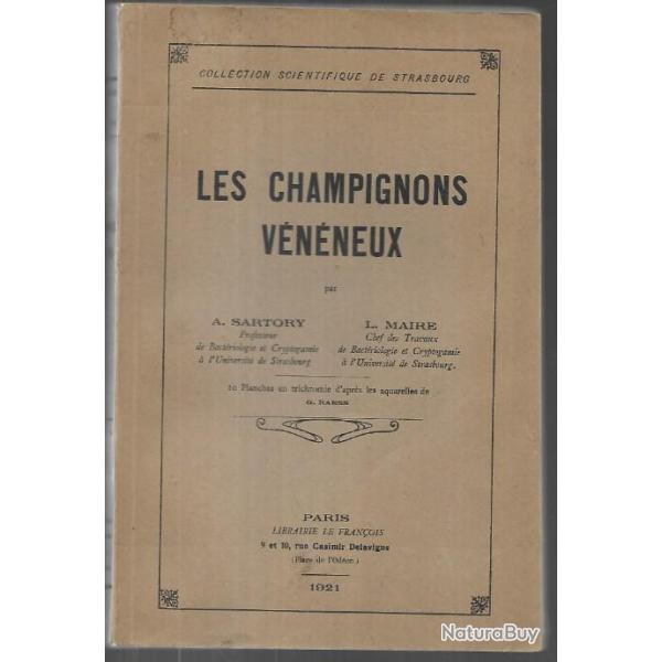 les champignons v�n�neux par a.sartory et l.maire