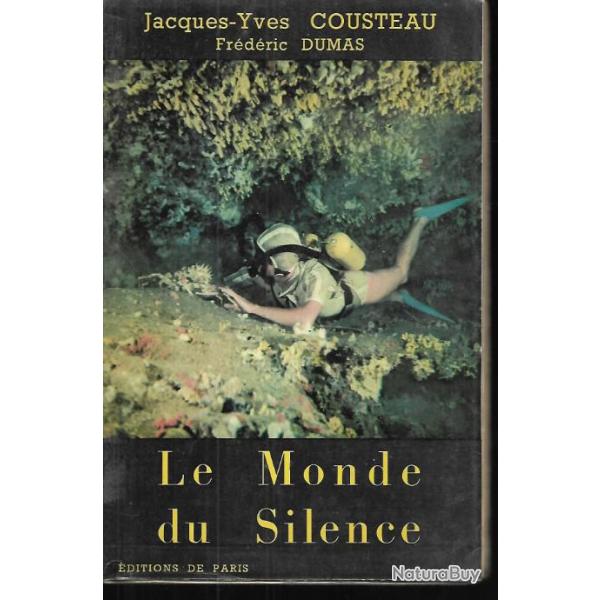 le monde du silence. jacques-yves cousteau et fr�d�ric dumas .Plong�e sous-marine. exploration