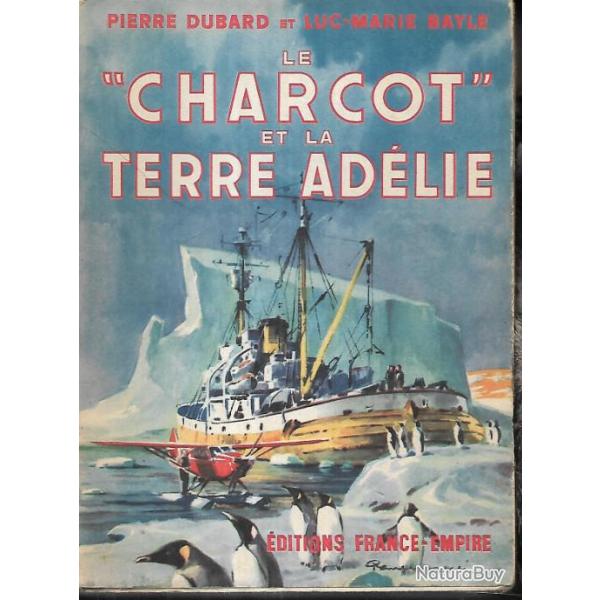 le charcot et la terre ad�lie de pierre dubard et luc bayle