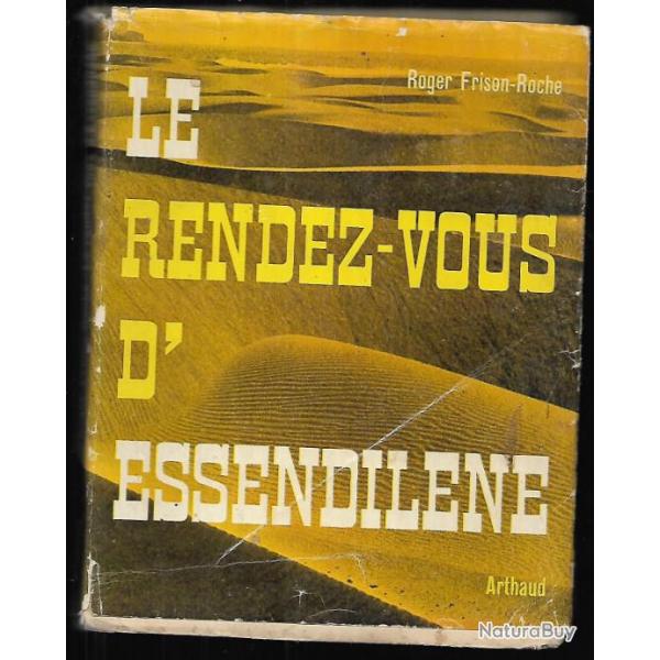 les rendez-vous d'essendilne de ren frison-roche , roman saharien