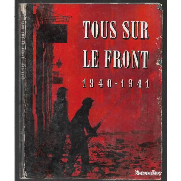 tous sur le front 1940-1941 histoire officielle du role jou� par la d�fense passive d'angleterre