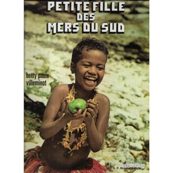 la petite fille des mers du sud les iles trobriand  , betty paule villeminot g.p.rouge et or