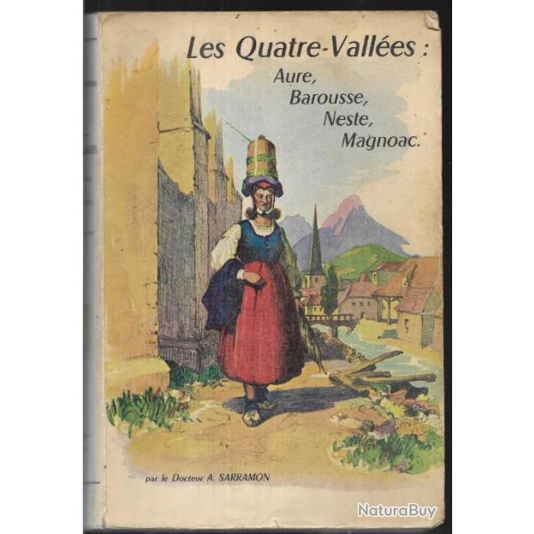 les quatre-valles :aure,barousse, neste,magnoac par le dr a.sarramon