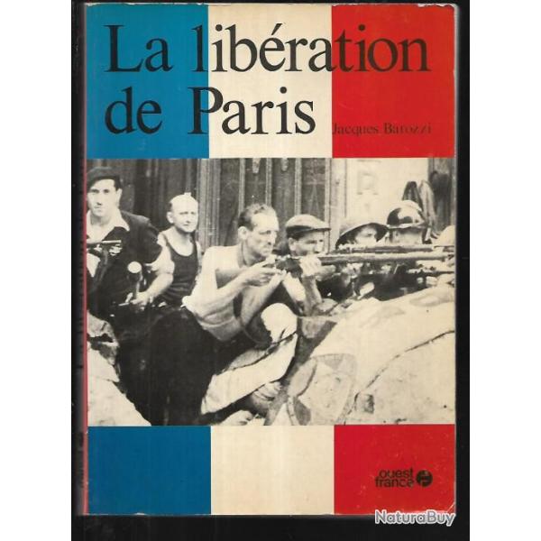 la lib�ration de paris de jacques barozzi