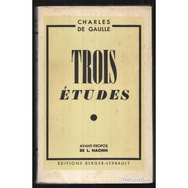 Trois Etudes Suivies Du Memorandum Du 26 Janvier 1940. charles de gaulle