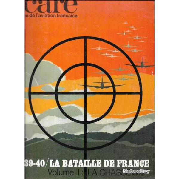 Icare n� 55 la Bataille de france 1939-40 vol  2 la chasse