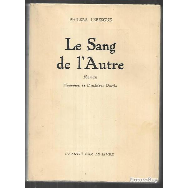 le sang de l'autre de phil�as lebesgue , chateau de troissereux d�dicac�