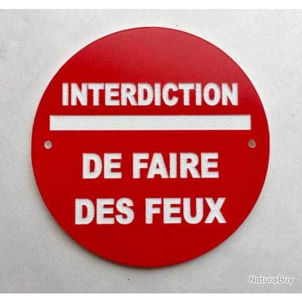 panneau INTERDICTION DE FAIRE DES FEUX � 200 mm signal�tique