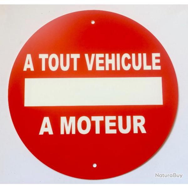 panneau INTERDIT A TOUT VEHICULE A MOTEUR � 150 mm signal�tique