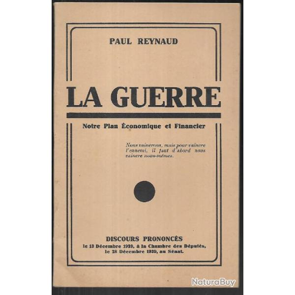 la guerre de paul reynaud notre plan �conomique et financier , discours de 1939 chambre d�put�s ,