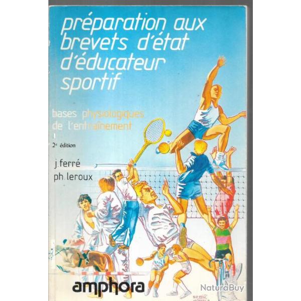 pr�paration aux brevets d'�tat d'�ducateur sportif bases physiologiques de l'entrainement 2e �dition