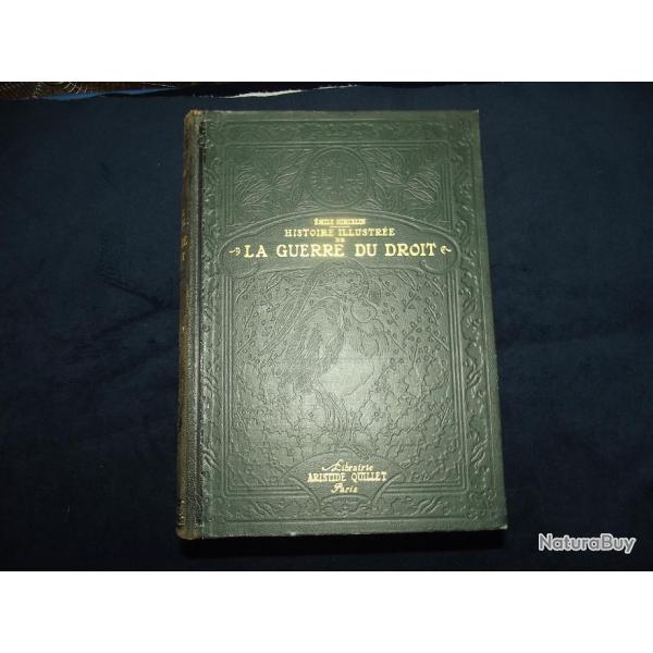Histoire illustr�e de La guerre du droit 1914 Tom 1,2,3 (librairie Aristide Quillet Paris)