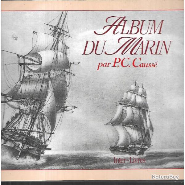 album du marin par p.c.causs� marine royale,  contenant les diverses positions du batiment � la mer