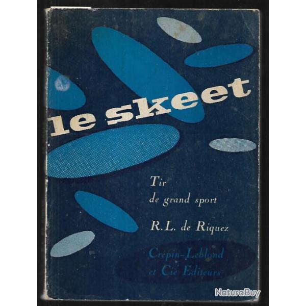 le skeet tir de grand sport de r.l.riquez