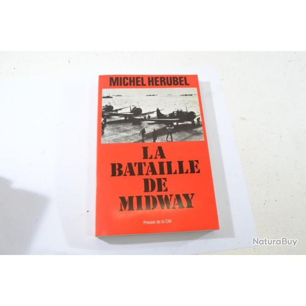 Livre Michel Herubel La bataille de Midway, Guerre du Pacifique