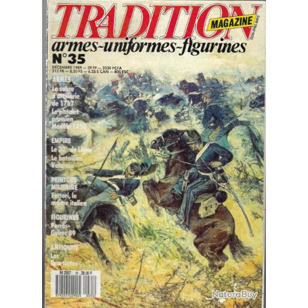 Tradition magazine n�35 empire le 33e de ligne bataillon valaisan, pistolet prussien 1850, sabre art