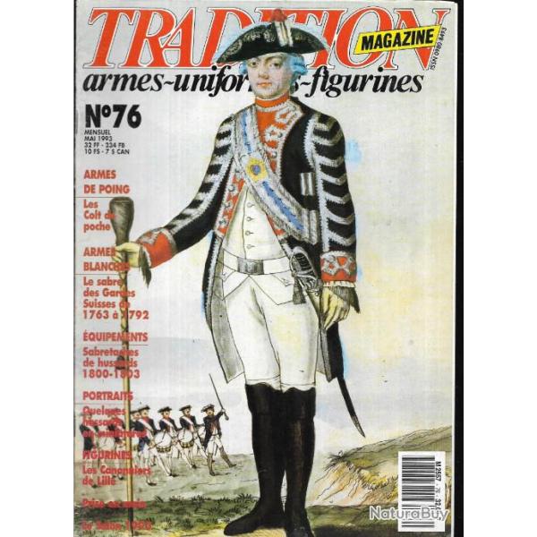 Tradition magazine n�76 les colt de poche , sabretaches de hussards 1800-1803, sabre gardes suisses