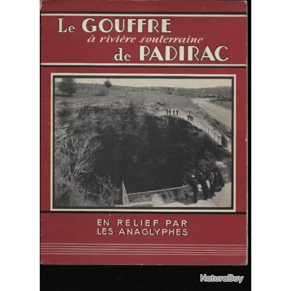 le gouffre de padirac en relief par les anaglyphes 1937 , sp�l�ologie