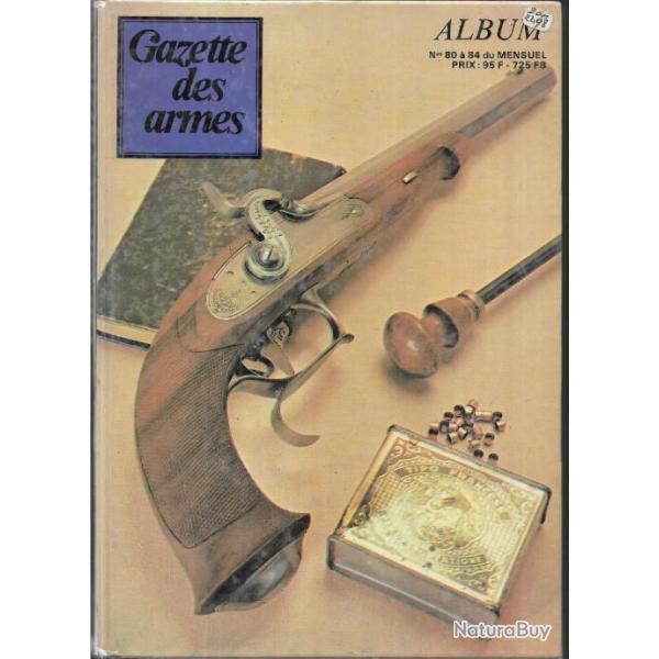 gazette des armes album reli� du n 80 � 84 , carabine de vincennes, riot gun, fm berthier 1908-22