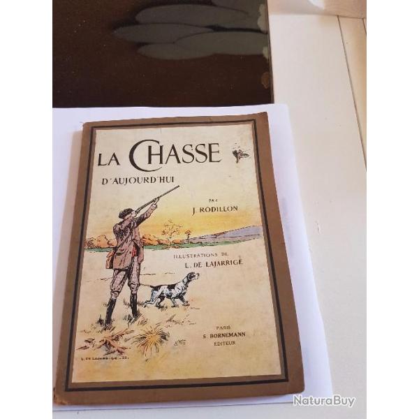 livre lachasse d;aujourdhui  collector  1925
