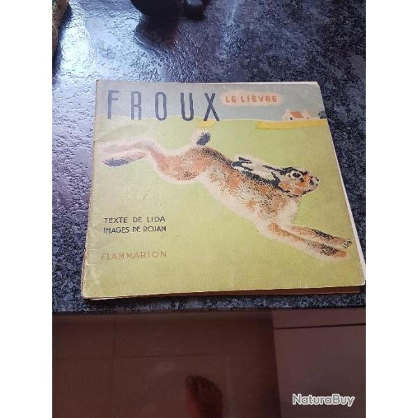livre  rare  flammarion  1933 annee parution 1940 froux le lievre  collector