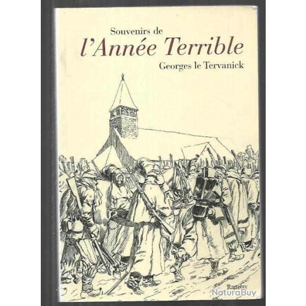 souvenirs de l'ann�e terrible de georges le tervanick , guerre de 1870,