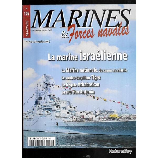 marines et forces navales n 105 la marine isra�lienne , contre torpilleur tigre , le lpd san antonio