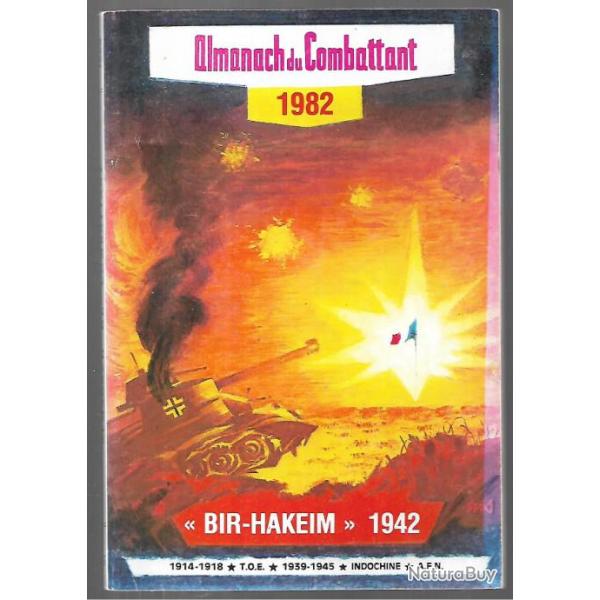 almanach du combattant 1982 , bir hakeim 1942, verdun, vinh yen, stalingrad