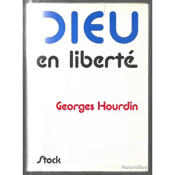 dieu en libert� de georges hourdin