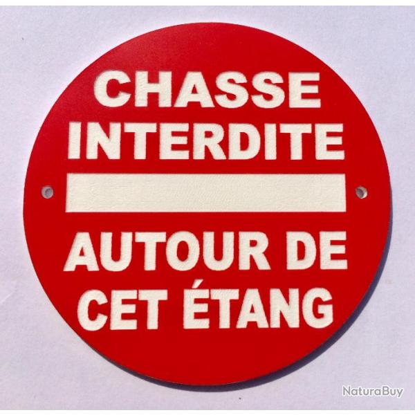 panneau CHASSE INTERDITE AUTOUR DE CET �TANG � 200 mm signal�tique
