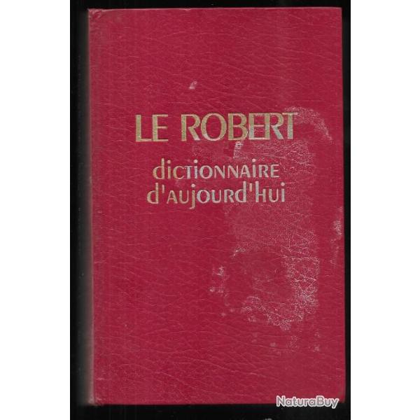 le robert dictionnaire d'aujourd'hui 1994