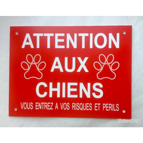 Panneau "ATTENTION AUX CHIENS VOUS ENTREZ A VOS RISQUES ET PERILS" format 200 x 300 mm fond ROUGE