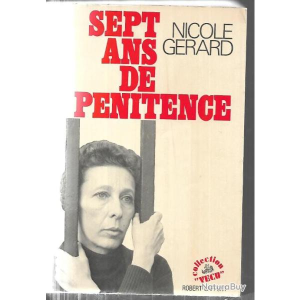 sept ans de p�nitence de nicole g�rard prison de femmes dans les ann�es 1960