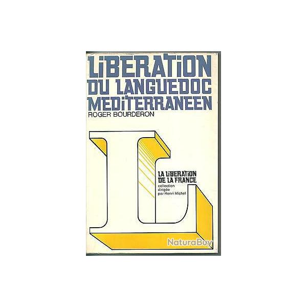 Lib�ration du Languedoc m�diterran�en - la lib�ration de la France - Roger Bourderon