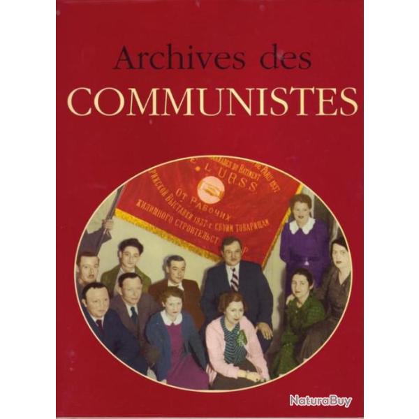 Archives des communistes - Jacques Borg� et Nicolas Viasnoff