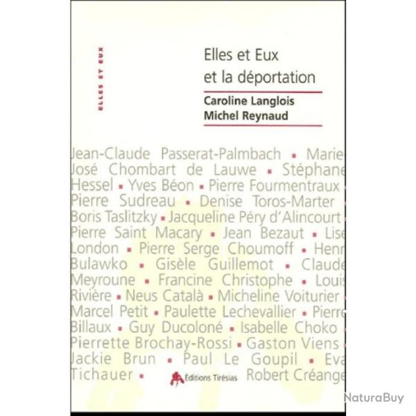 Elles et eux et la d�portation - Caroline Langlois - Michel Reynaud