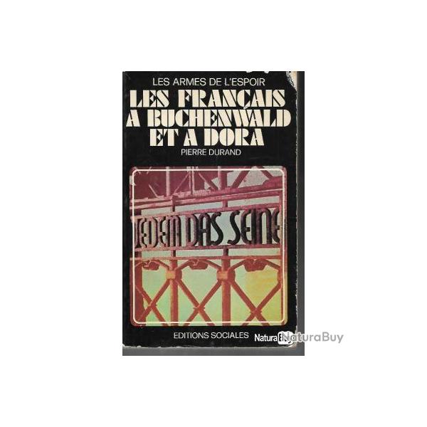 Les fran�ais � Buchenwald et � Dora - pierre Durand