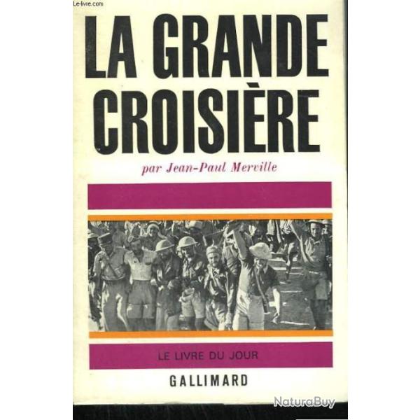 La grande croisi�re (2me guerre mondiale) - Jean Paul Merville