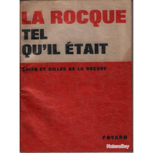 La Rocque (Colonel de la Rocque) tel qu'il �tait - Edith et Gilles de la Rocque