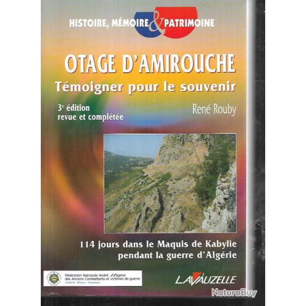 otage d'amirouche t�moigner pour le souvenir , 114 jours dans le maquis de kabylie , fln , alg�rie
