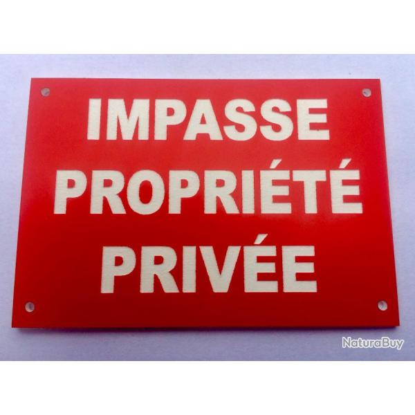 Panneau "IMPASSE PROPRI�T� PRIV�E" format 200 x 300 mm fond ROUGE