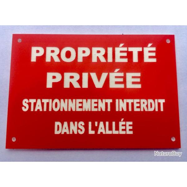 Panneau "PROPRIT PRIVE STATIONNEMENT INTERDIT DANS L'ALLE" 200x300 mm